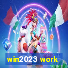 win2023 work